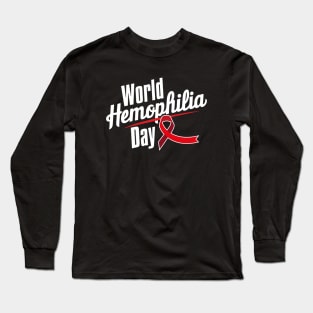 World Hemophilia Day – April Long Sleeve T-Shirt